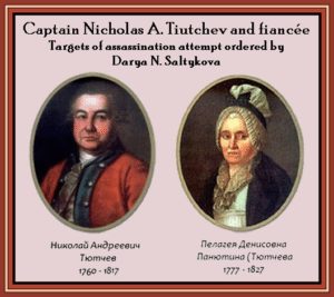 En la imagen: Capitán Nicholas A. Tiutchev y su prometida Objetivos de intento de asesinato ordenado por Darya N. Saltykova