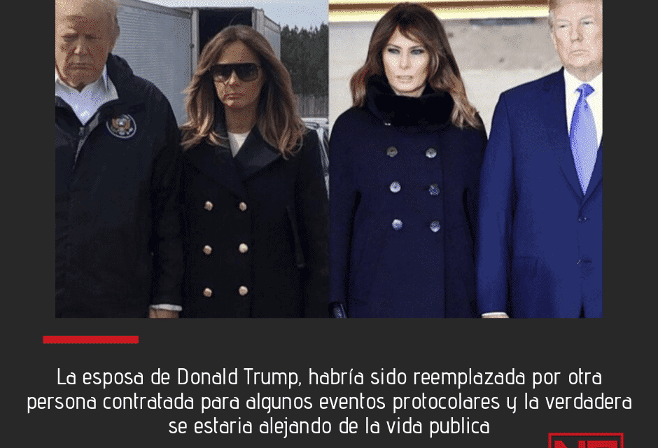 Melania Fake: Esposa de Donal Trump fue suplantada por otra persona