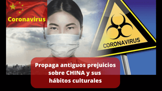 ANTIGUOS PREJUICIOS SOBRE CHINA: CORONAVIRUS