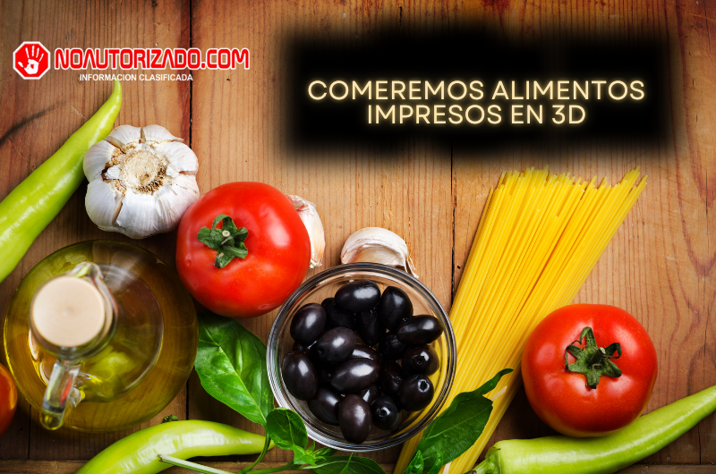 Del Laboratorio al Plato: Alimentos 3D